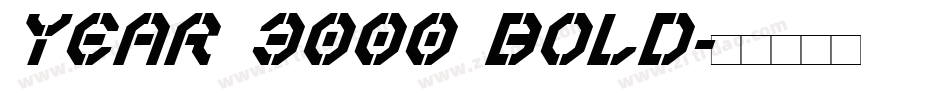 Year 3000 Bold字体转换